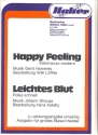 HAPPY FEELING  UND  LEICHTES BLUT FUER BLASORCHESTER