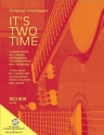 It's two Time (+CD) 11 leichte Stcke fr 2 Gitarren mit Begleitung,  Spielpartitur und Begleitstimmen