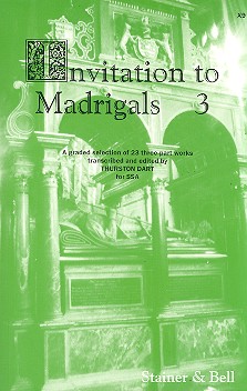 Invitation to Madrigals vol.3 23 3-part works formixed chorus (SAB)