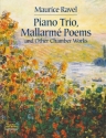 Piano Trio, Mallarme Poems and other chamber works  score