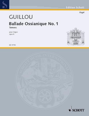 Ballade ossianique no.1 op.8 for organ Temora