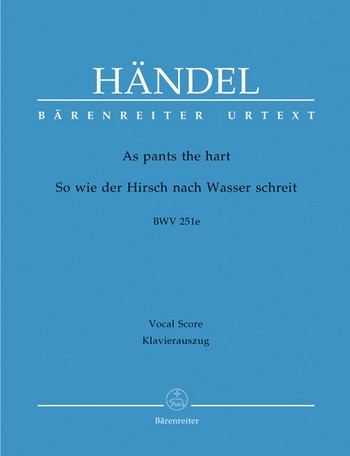 So wie der Hirsch nach Wasser schreit fr Soli, gem Chor und Orchester Klavierauszug