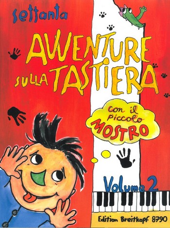 70 avventure sulla tastiera con il piccolo mostro vol.2  Tastenabenteuer Band 2 (it)