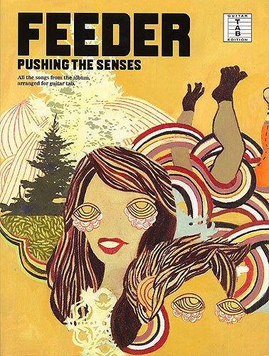 Feeder: Pushing the senses Songbook for voice and guitar standard and tablature