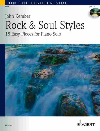 Rock and Soul Styles (+CD) - 18 easy pieces for piano On the lighter side