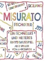 Misurato - Ein schnelles und heiteres Rhythmusspiel