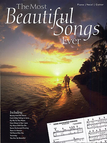 The most beautiful songs ever: songbook for piano/vocal/guitar 150 songs