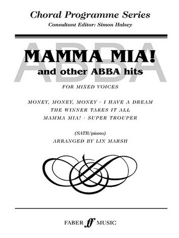 Mamma Mia and other Abba Hits for mixed chorus and piano