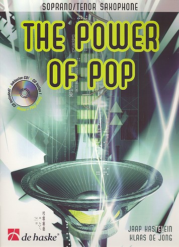 The Power of Pop (+CD): fr Sopran-/Tenorsaxophon