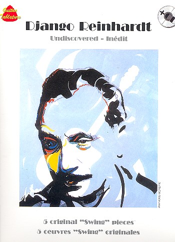 Django Reinhardt undiscovered inedit (+CD): 5 original swing pieces for guitar with tablature/notes/chords