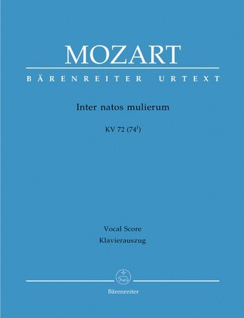 Inter natos mulierum KV72 (KV74f) fr gem Chor und Orchester Klavierauszug