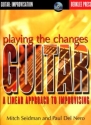 Playing the changes guitar (+CD): A linear approuch to improvising