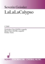 LaLaLaCalypso fr gemischten Chor (SATB) a cappella Chorpartitur