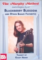 Blackberry Blossom and other Banjo Favorites DVD-Video The Murphy Method