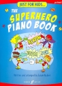 The Superhero Piano Book  