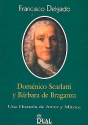 Domenico Scarlatti y Barbara de Braganza Una Historia de Amor y Musica (sp)