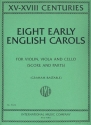 8 early English Carols for violin, viola and cello score and parts