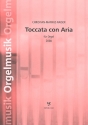 Toccata con Aria fr Orgel