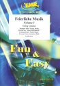 Feierliche Musik vol.1  for 2 violins, viola and violoncello (contrabass) (Piano/organ/percussion ad lib)       score and parts