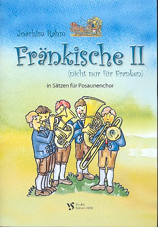 Frnkische Band 2 (nicht nur fr Franken) fr Posaunenchor Spielpartitur