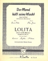 Lolita  und   Der Mond hlt seine Wacht: fr Blasorchester