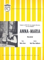 Anna-Maria: Einzelausgabe Gesang und Klavier