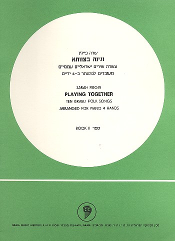 Playing together vol.2 10 Israeli Folk Songs for piano 4 hands