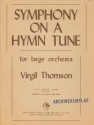 Symphony on a Hymn Tune for orchestra score