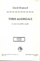 3 Madrigals for mixed chorus a cappella score