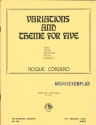 VARIATIONS AND THEME FOR FIVE  (M.A.) Blaeserquintett