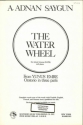 The Water Wheel for mixed chorus and piano score (trk/en/frz/dt)