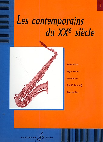 Les contemporains du XXe sicle vol.1 pour saxophone alto et piano