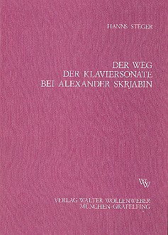 Der Weg der Klaviersonate bei Alexander Skrjabin