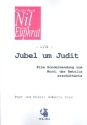 Jubel um Judit fr Darsteller, Kinderchor und Instrumente Textheft/Chorpartitur