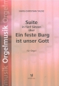 Suite ber Ein feste Burg ist unser Gott fr Orgel