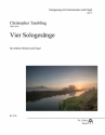 4 Sologesnge fr Gesang (mittel) und Orgel