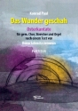 Das Wunder geschah fr gem Chor, Streicher und Orgel Partitur