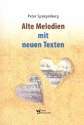 Alte Melodien mit neuen Texten Melodie/Texte/Akkorde Liederbuch