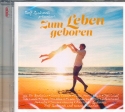 Zum Leben geboren  CD