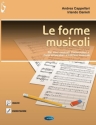 Le forme musicali Per Licei musicali, Conservatori e Corsi universitari a indirizzo musi