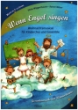 Wenn Engel singen fr Soli, Darsteller, Kinderchor und Ensemble Gesamtausgabe + Playback-CD