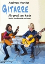 Gitarre fr gro und klein Band 1: Erste Solostcke und Etden fr Gitarre