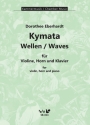 Kymata (Wellen / Waves) fr Violine, Horn und Klavier Partitur und Stimmen