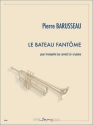 Pierre Barusseau - La Bateau Fantome for Trumpet and Piano