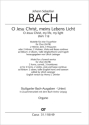 O Jesu Christ meins Lebens Licht Kantate Nr.118 BWV118 orgel