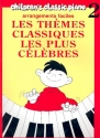 Children's classic Piano vol.2 Les thmes classiques les plus clbres pour piano facile