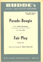 Parade-Boogie   und   Fair play: fr Salonorchester