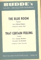 The blue Room und  That certain Feeling: fr Salonorchester