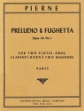 Piern, Gabriel - Prelude & Fughetta op.40/1 2 Flten, Oboe, Klarinette, Horn und 2 Fagotte Stimmensatz