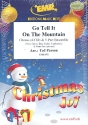 Go tell it on the Mountain for mixed chorus and flexible 5-part ensemble (rhythm group ad lib) score, instrumental parts and 20 chorus scores